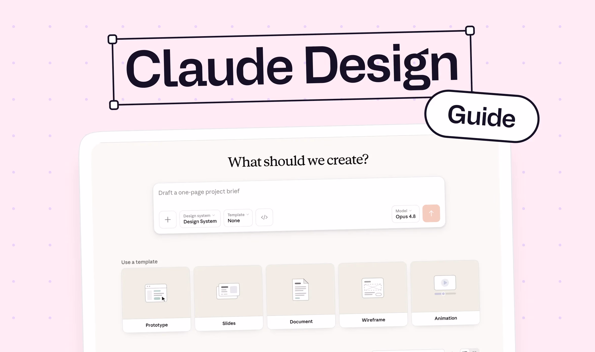 Claude Design Guide blog cover image with a pink dotted background. The text "Claude Design" appears in bold dark typography inside a rectangular frame, with "Guide" in a rounded pill shape to the right. Behind the title, a screenshot of the Claude Design