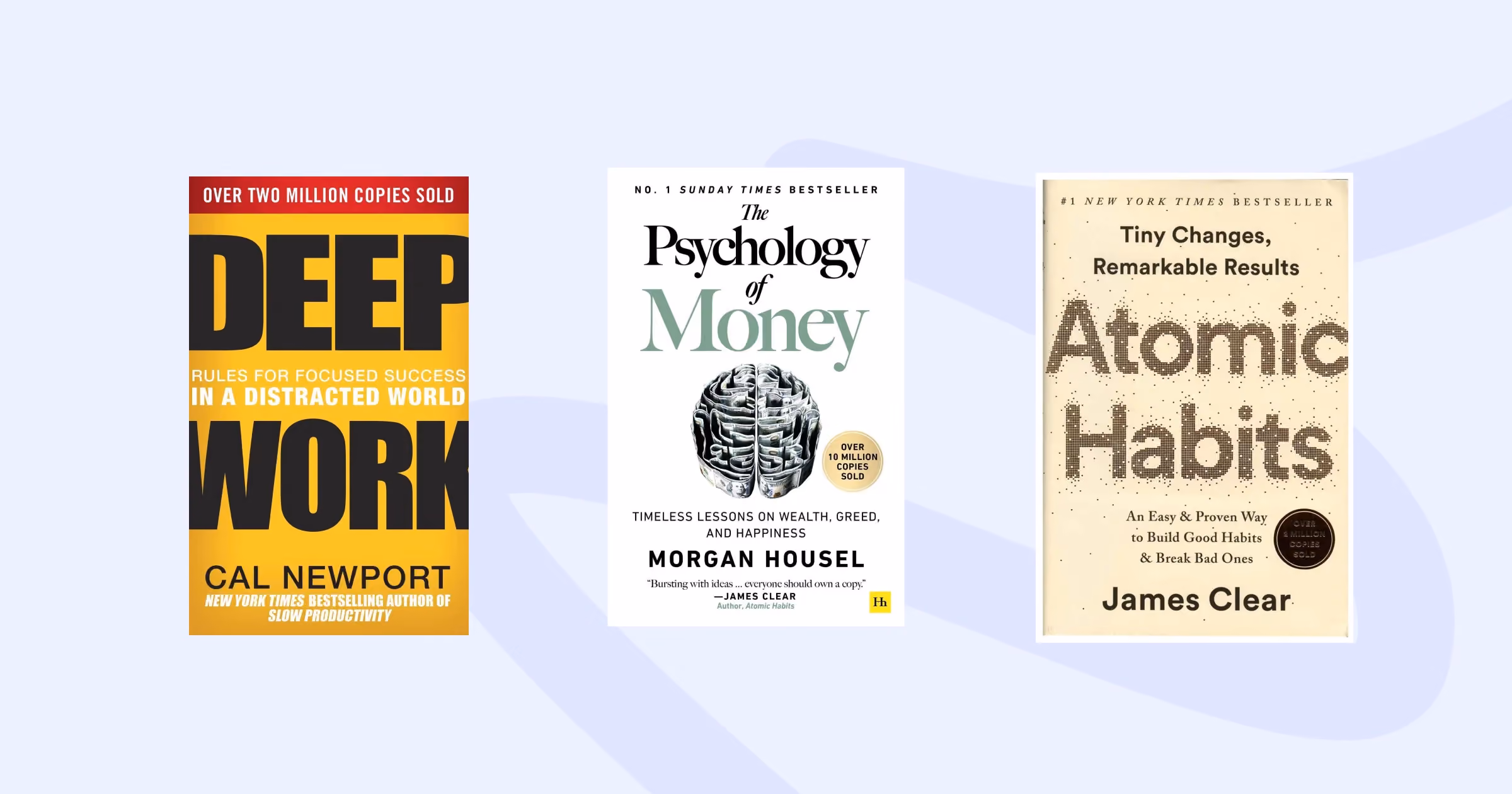 Three bestselling non-fiction book covers side by side: Deep Work by Cal Newport with bold black and yellow typography, The Psychology of Money by Morgan Housel with a brain-coin illustration on white, and Atomic Habits by James Clear with large textured typography on a cream background.