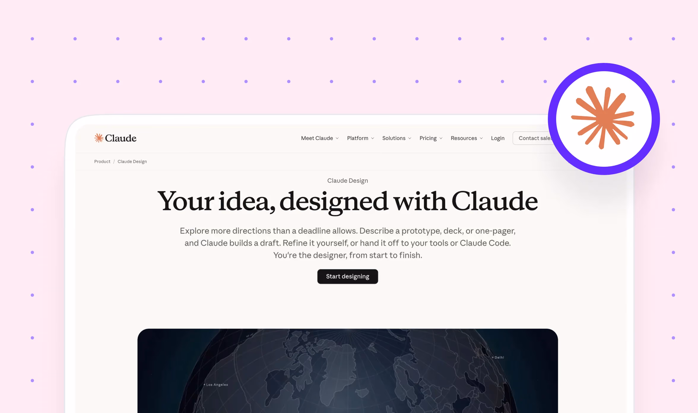 Anthropic's Claude Design product page with the headline "Your idea, designed with Claude" against a pink dotted background, with the Anthropic logo circled in blue in the top right corner.