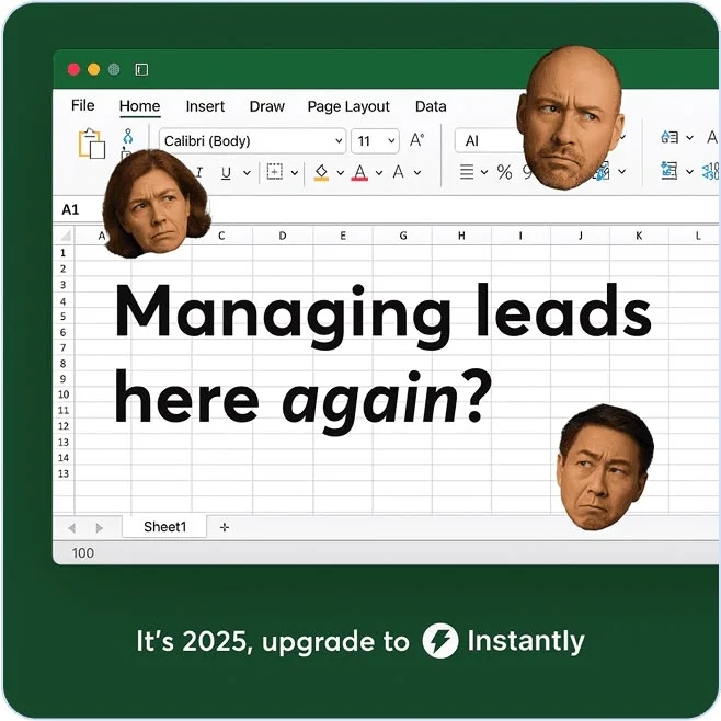 Excel spreadsheet ad creative with the headline "Managing leads here again?" and three frustrated stock photo faces, promoting Instantly