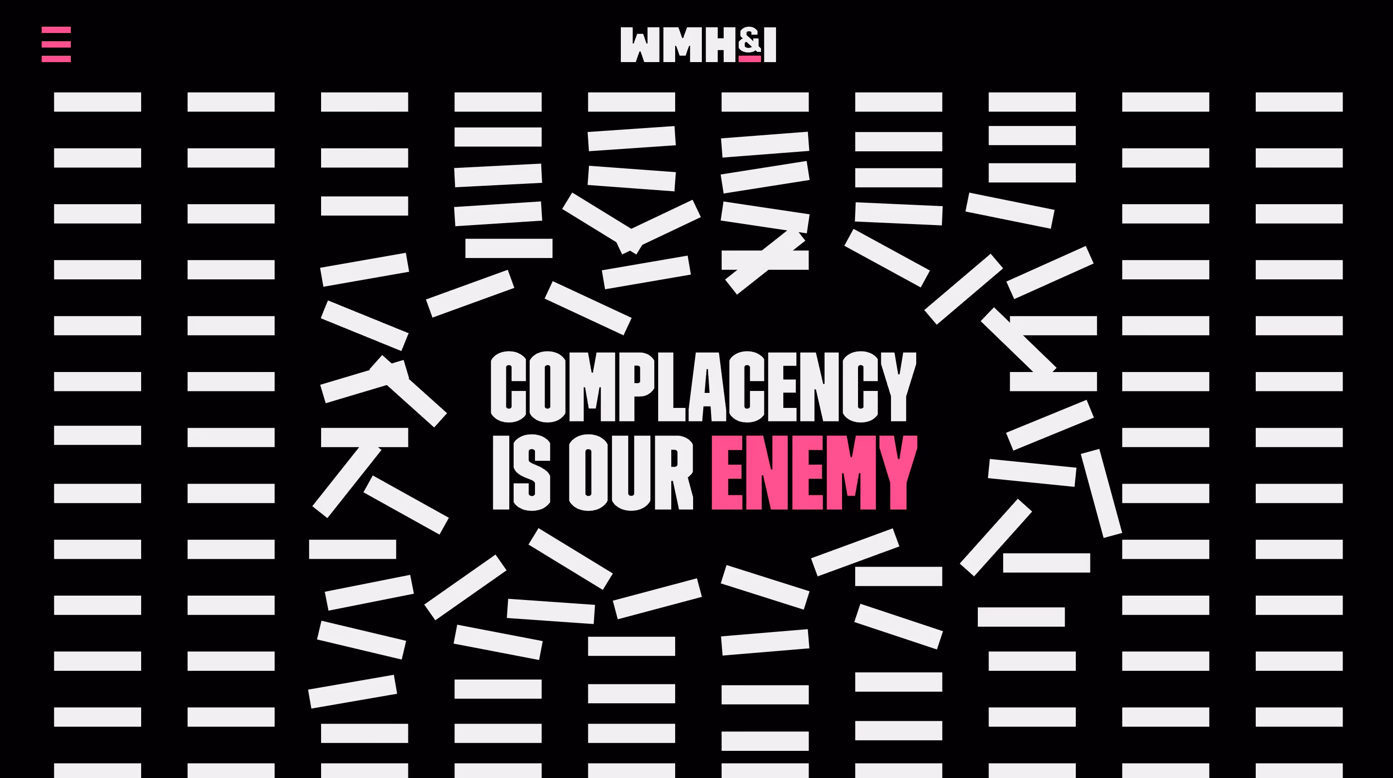 Williams Murray Hamm (WMH&I) homepage with "Complacency is our enemy" tagline, a print design agency known for structural packaging work