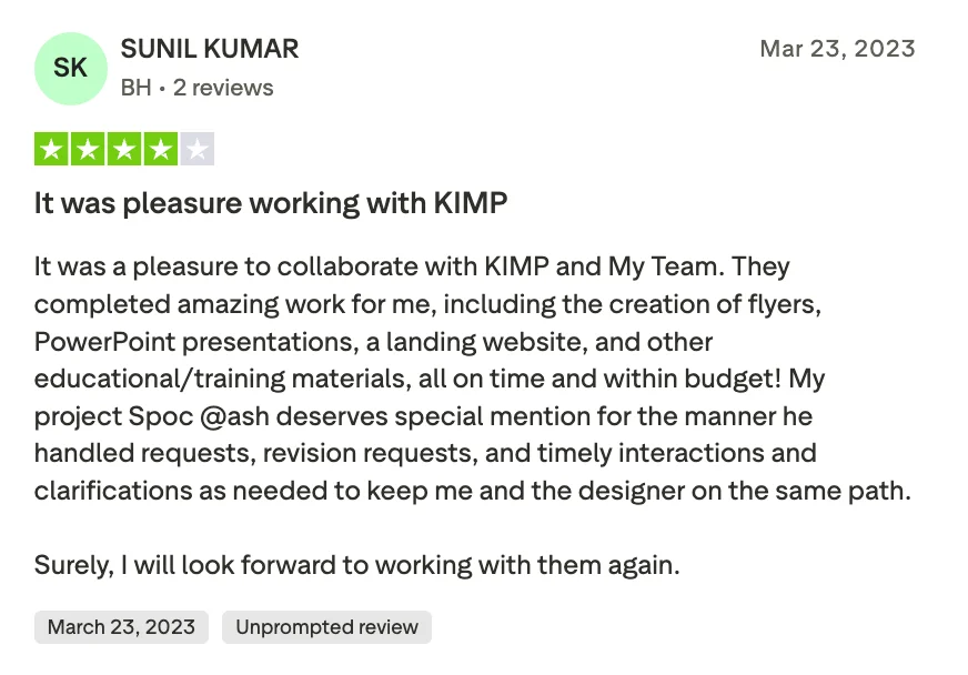 Trustpilot review by Sunil Kumar, 4 out of 5 stars, dated March 23, 2023 (unprompted review), titled "It was pleasure working with KIMP." The reviewer praises Kimp for delivering flyers, PowerPoint presentations, a landing website, and training materials on time and within budget, and specifically credits his project point of contact, Ash, for handling requests and revisions smoothly.