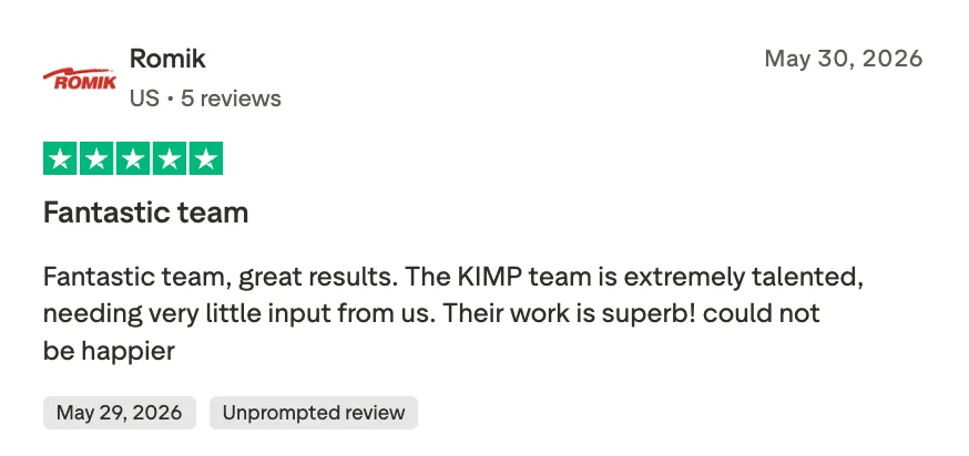 Trustpilot review by Romik, 5 out of 5 stars, dated May 30, 2026 (unprompted review), titled "Fantastic team." The reviewer says the Kimp team is extremely talented, needs very little input, and delivers superb work.