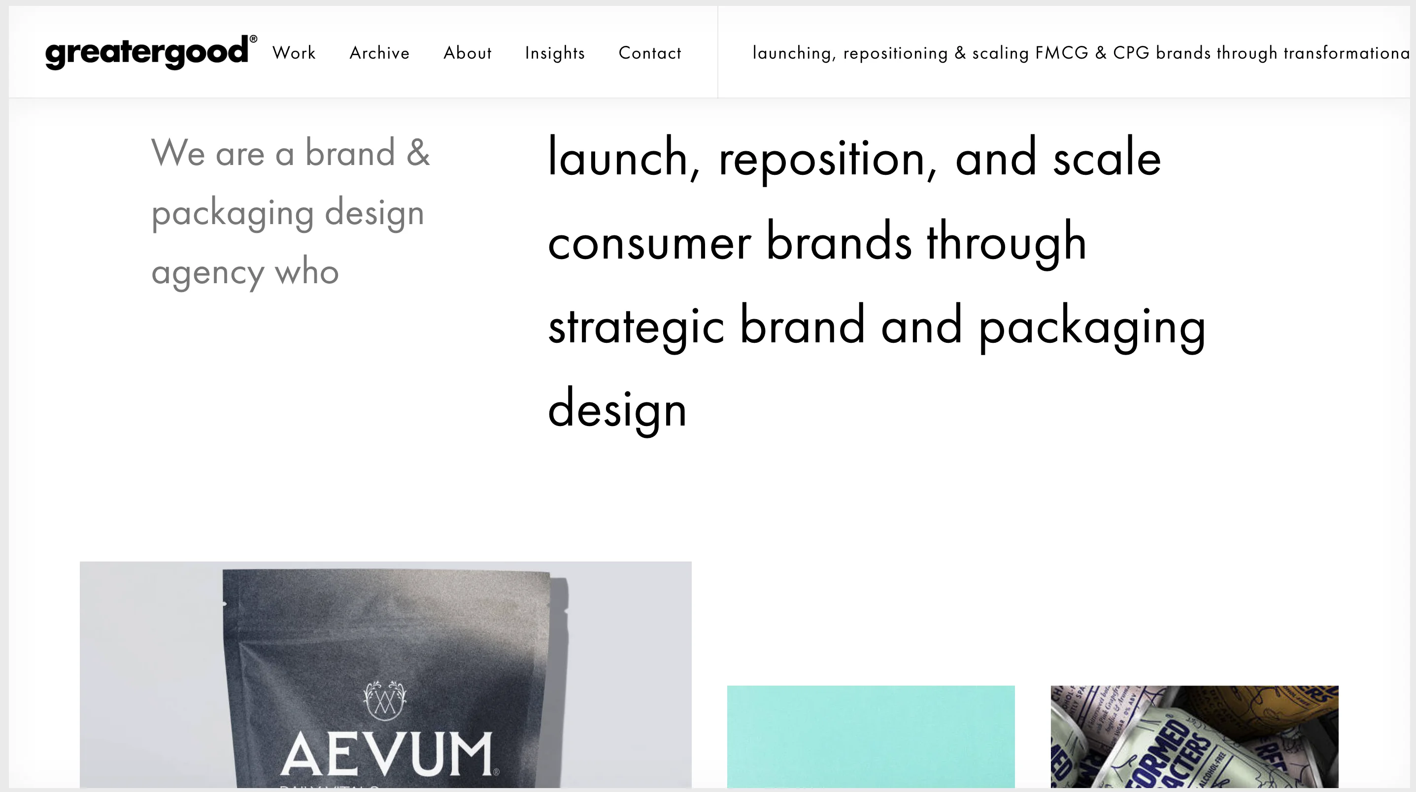 Greatergood homepage: a brand and packaging design agency that launches, repositions, and scales consumer brands