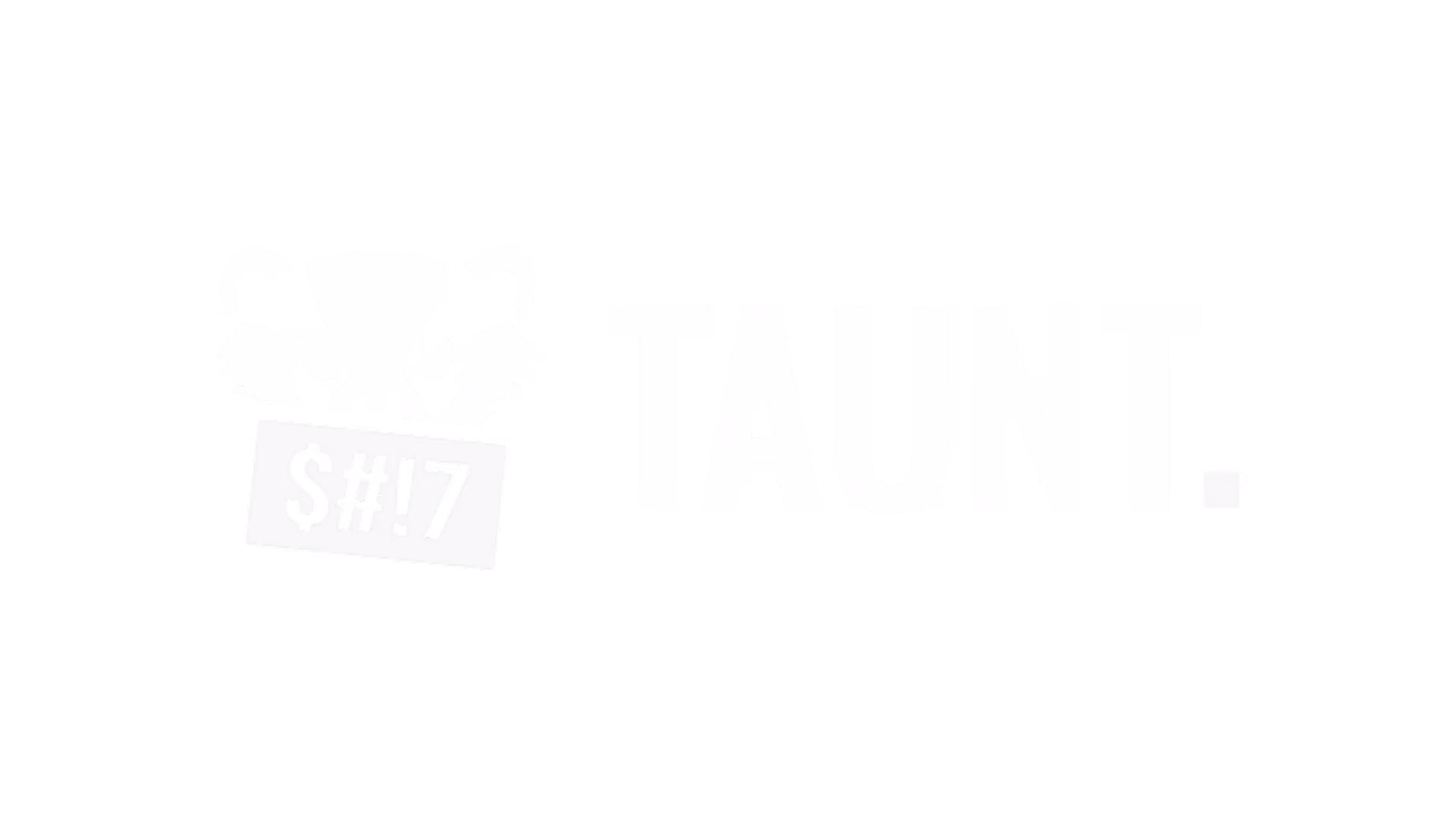 White stylized angry face with steam coming from its head and a sign with symbols #!7 below it, next to the bold white text TAUNT on a black background.