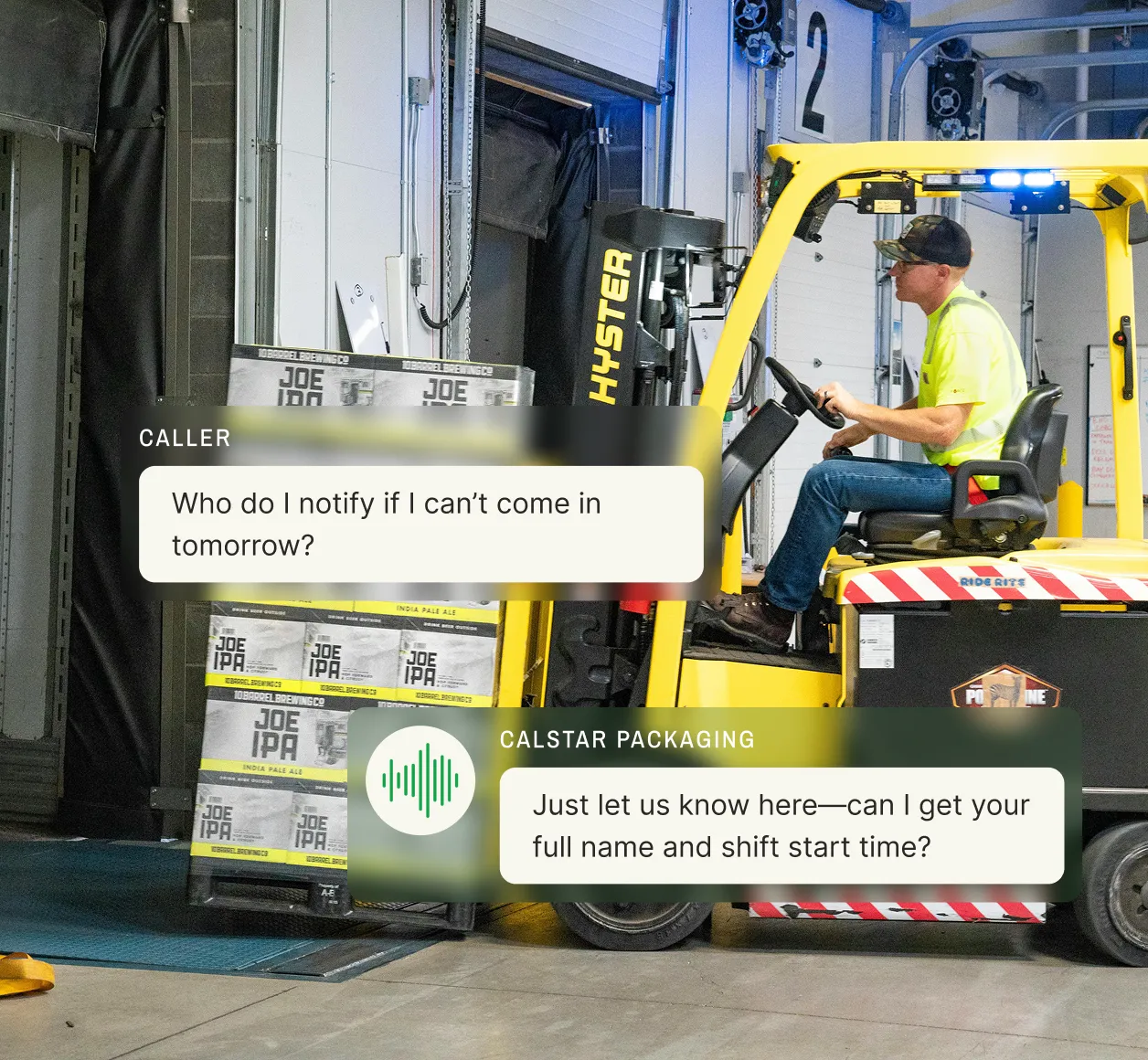 A forklift operator reports an absence using an employee call off hotline that collects name and shift start time.