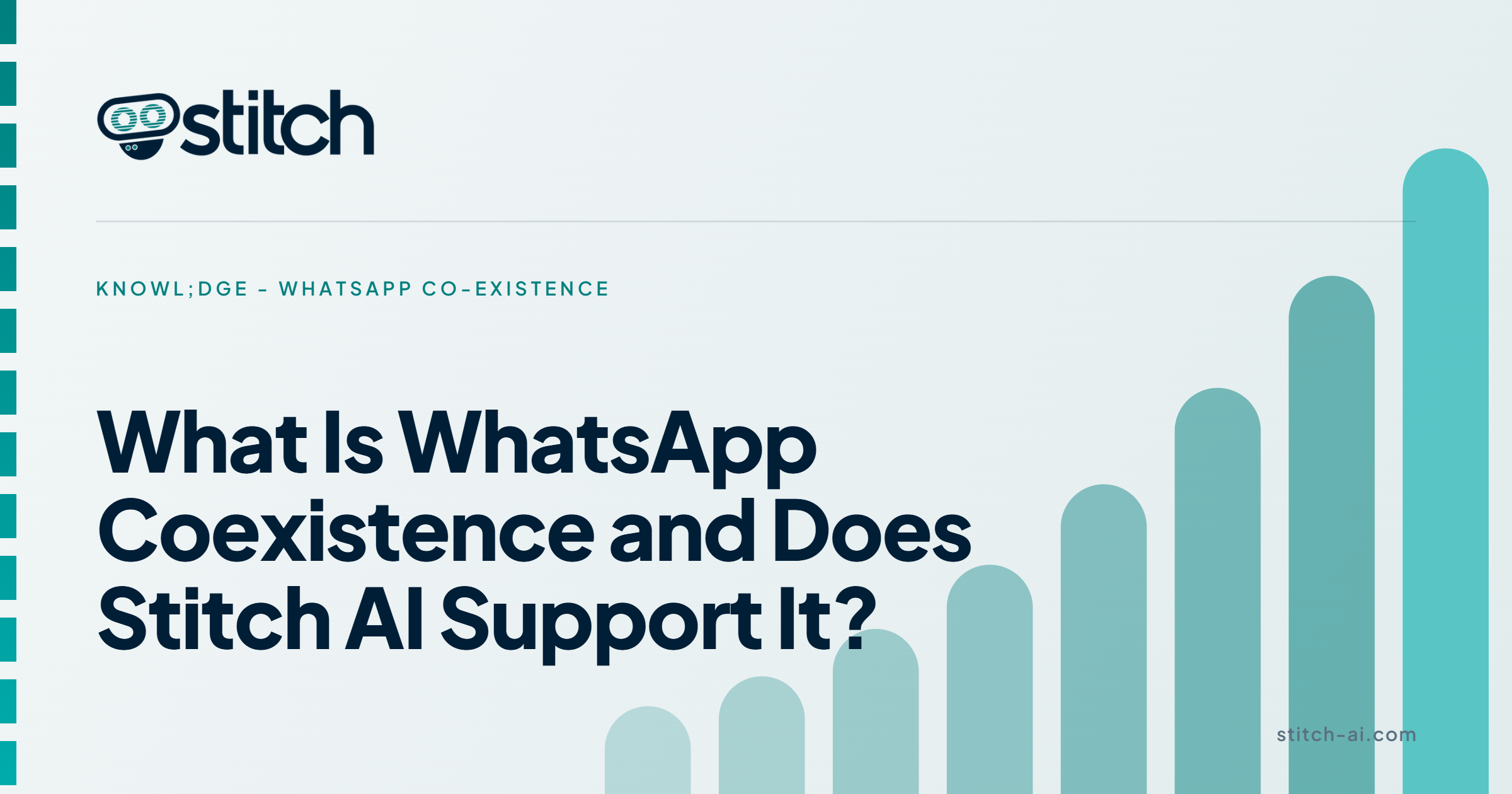 What Is WhatsApp Coexistence and Does Stitch AI Support It?