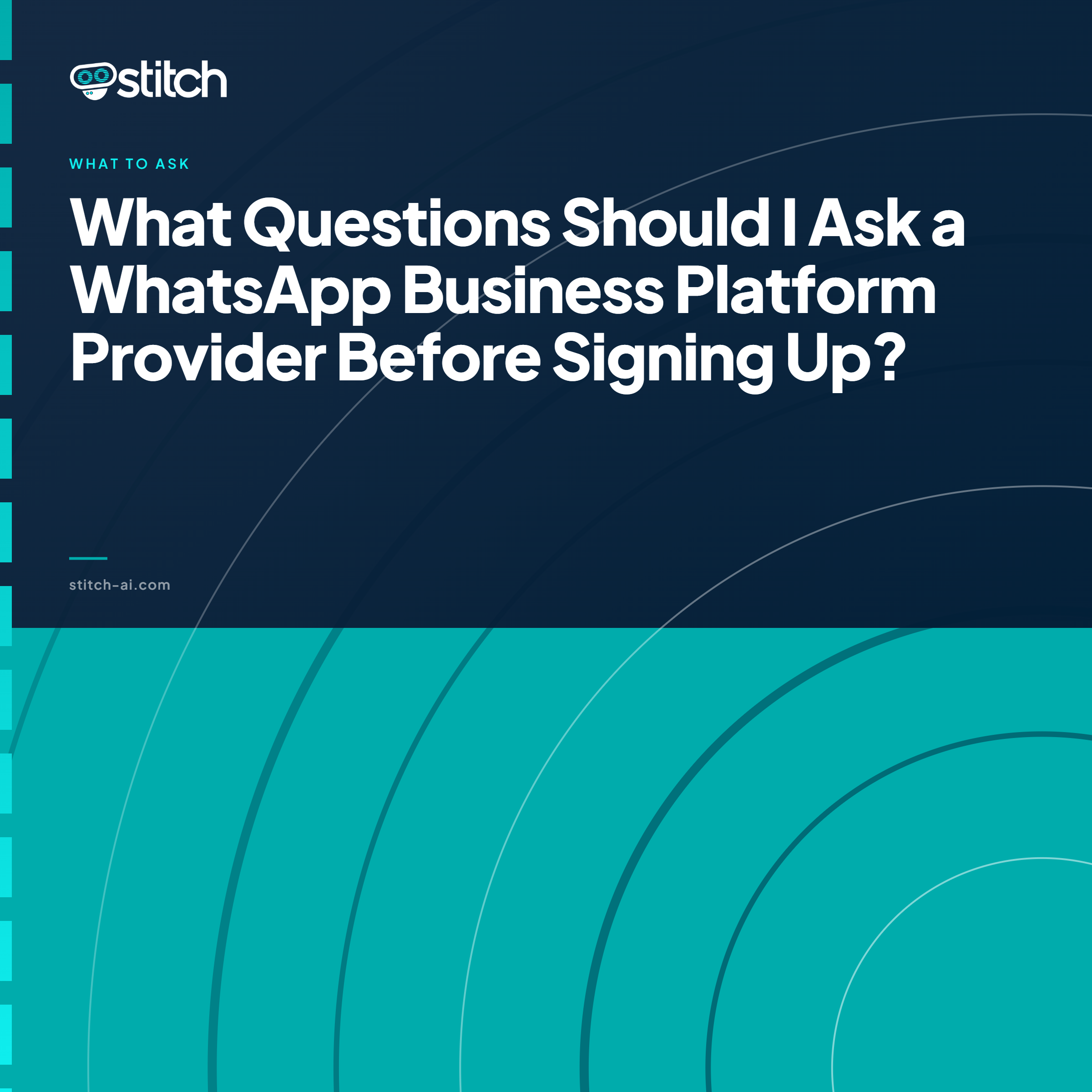 What Questions Should I Ask a WhatsApp Business Platform Provider Before Signing Up?