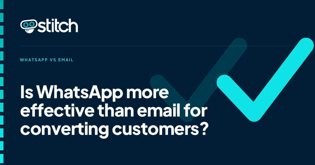 Is WhatsApp More Effective Than Email for Reaching and Converting Customers?