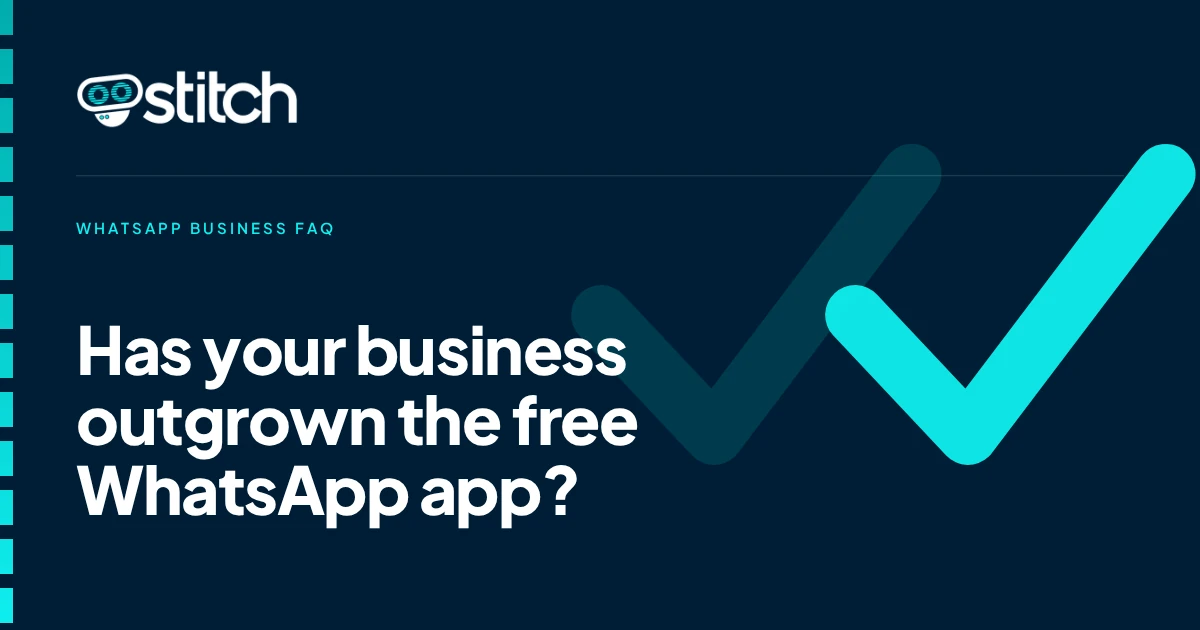 How Do I Know When My Business Has Outgrown the Free WhatsApp Business App?