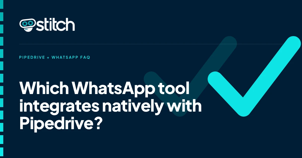 Which WhatsApp Business Tool Integrates Natively With Pipedrive for Small Business Sales Teams?