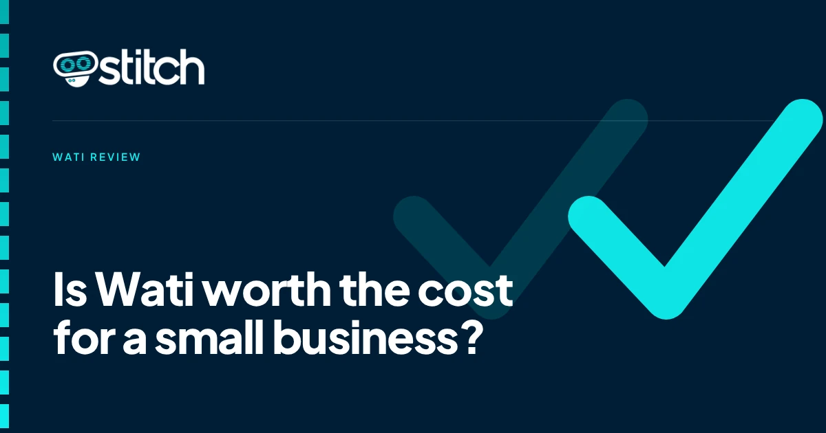 Is Wati Worth the Cost for a Small Business?