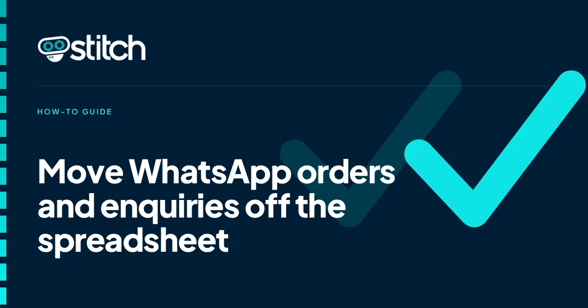 How to Move WhatsApp Orders and Enquiries Off a Manual Spreadsheet
