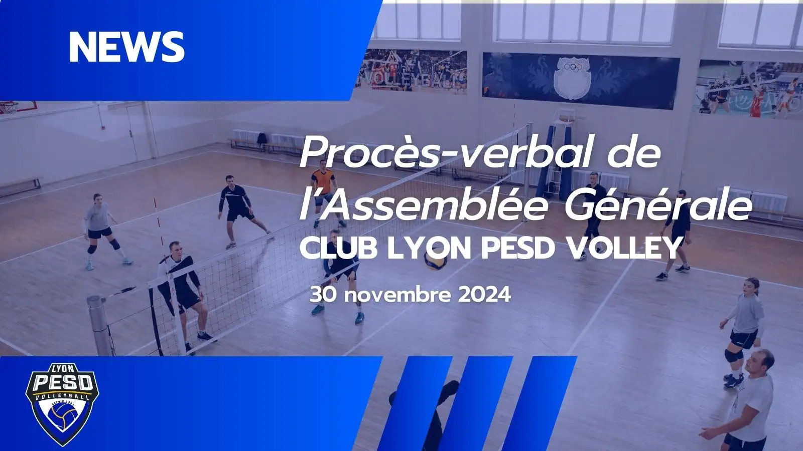 photo de joueurs au club Lyon PESD Volley avec le compte rendu de l'AG 2024 et des résultats du club