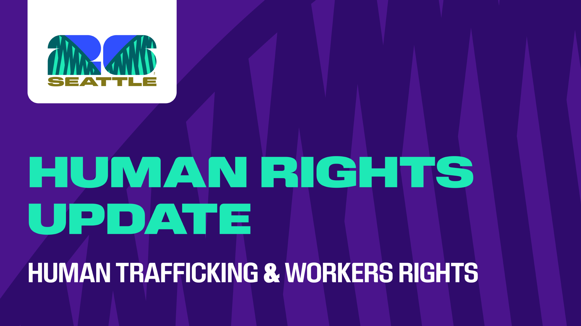 Human Rights Update: Human Trafficking Prevention and Workers Rights