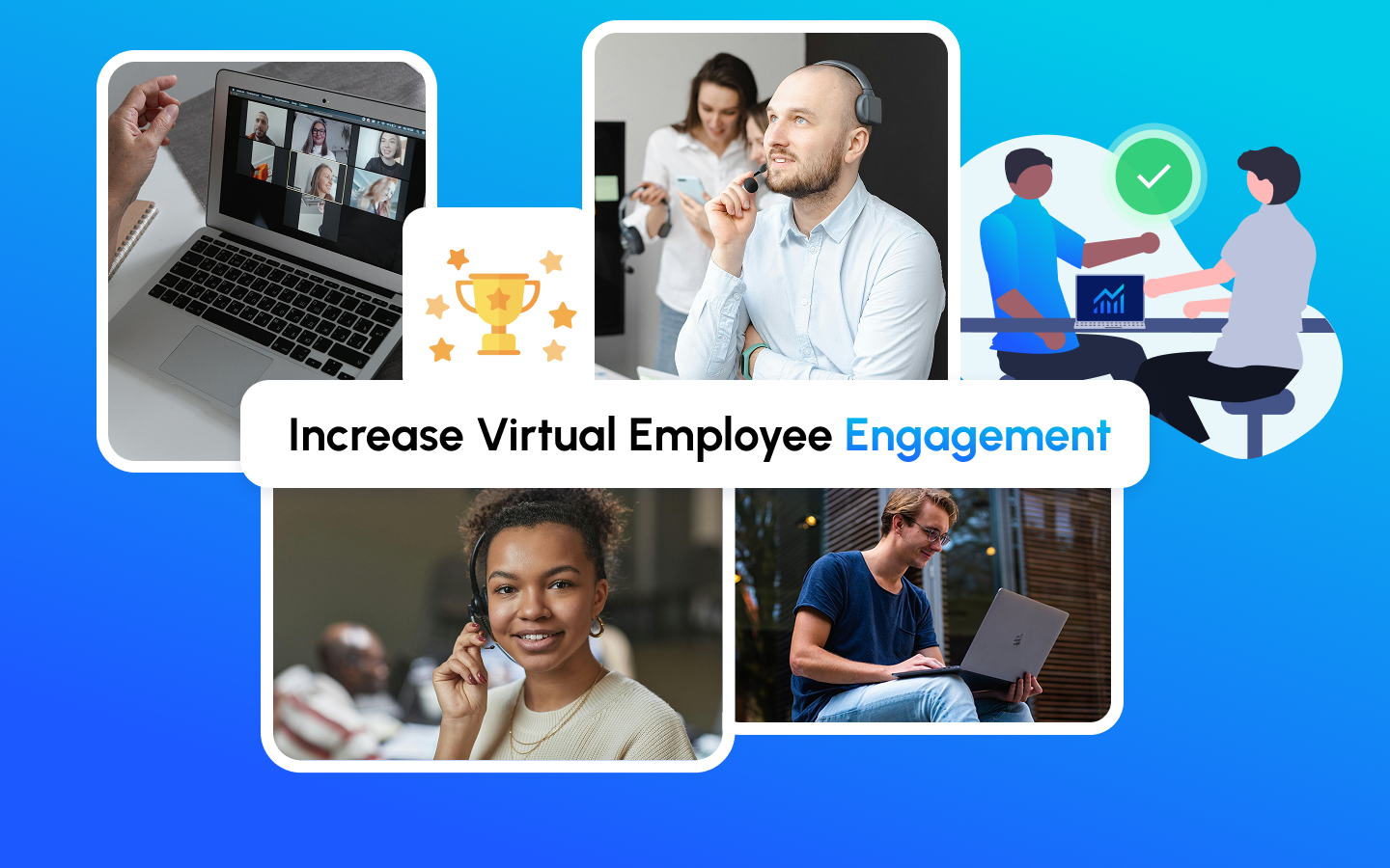 5 Ways To Increase Virtual Employee Engagement (Proven Strategies for ...