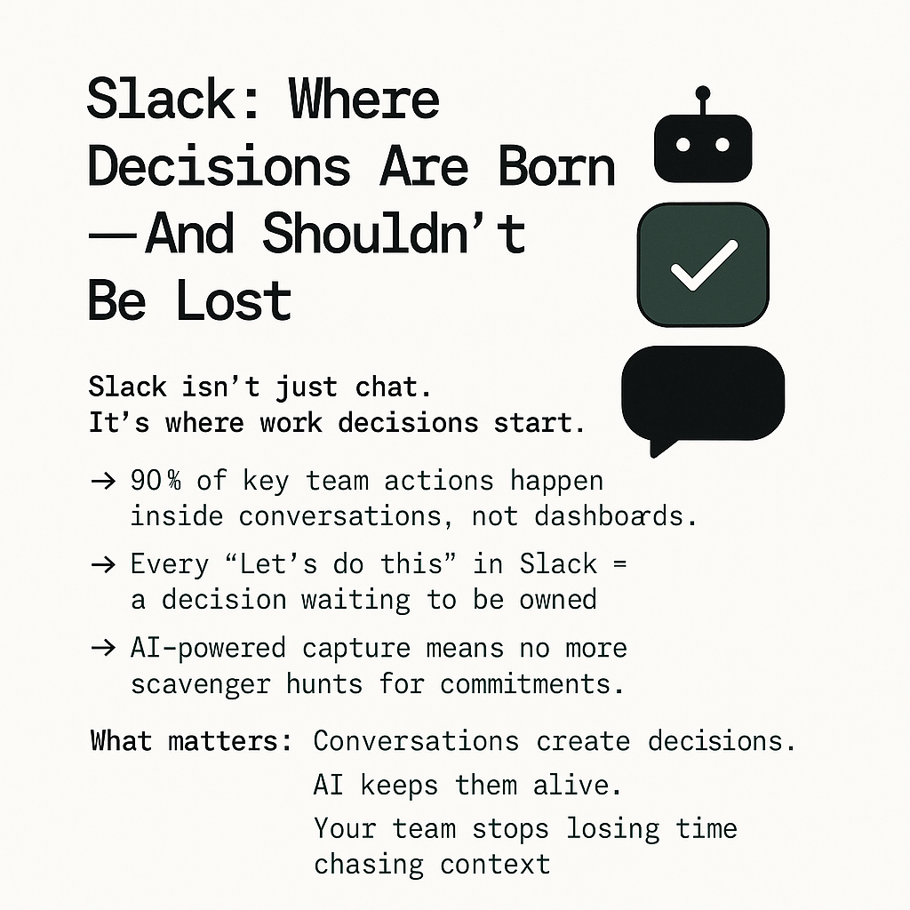 Why Slack is Ideal for AI-Driven Decision Capture