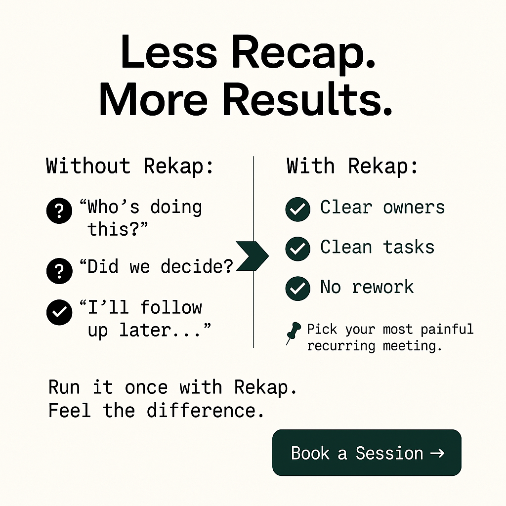 Turn Every Meeting Into Work That Moves Forward