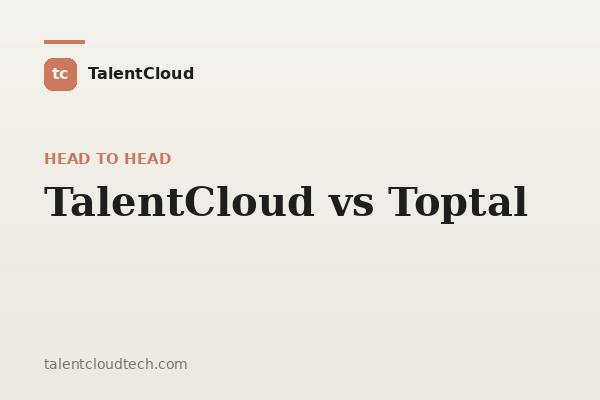 TalentCloud vs Toptal: AI-Vetted Talent & Outcome Delivery
