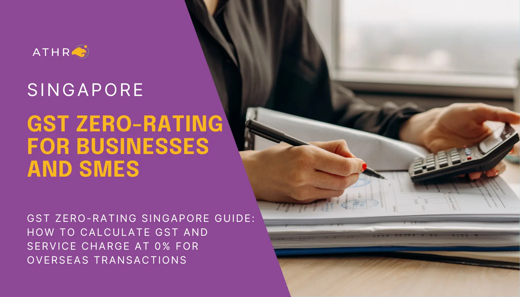 Business professional reviewing international invoices and export transactions related to GST zero-rating in Singapore