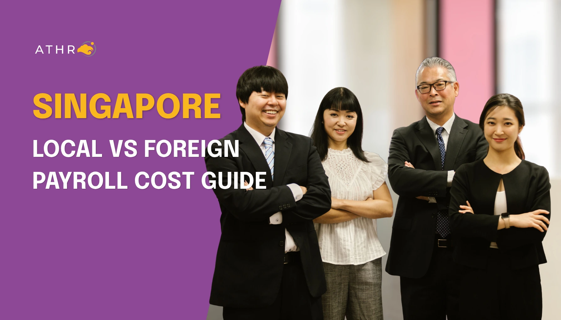 diverse group of professionals smiling to represent different employee payroll cost considerations in Singapore