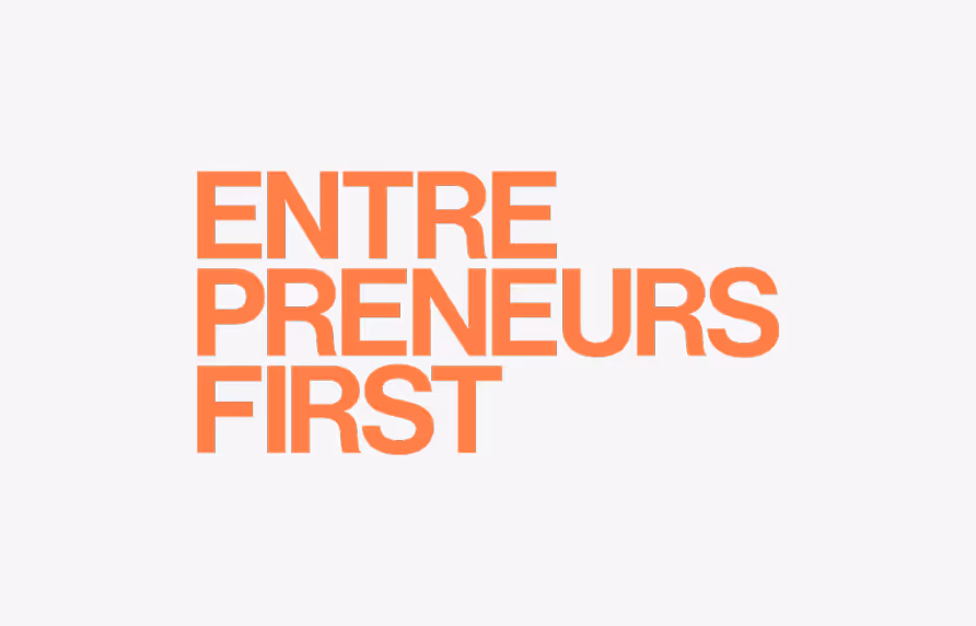 Orange text reading ENTREPRENEURS FIRST on a light gray background.