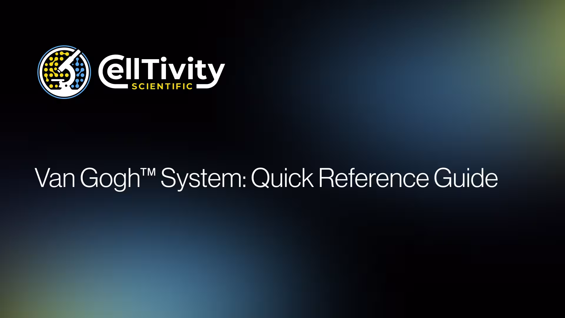 Van Gogh™ System: Quick Reference Guide