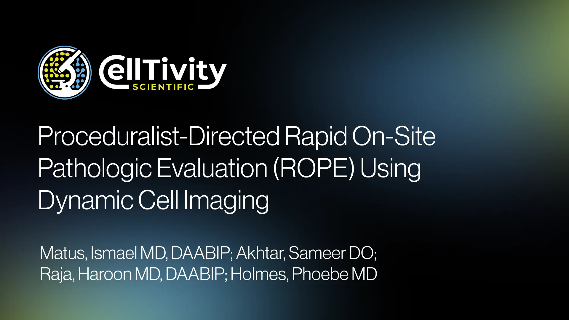 Proceduralist-Directed Rapid On-Site Pathologic Evaluation (ROPE) Using Dynamic Cell Imaging
