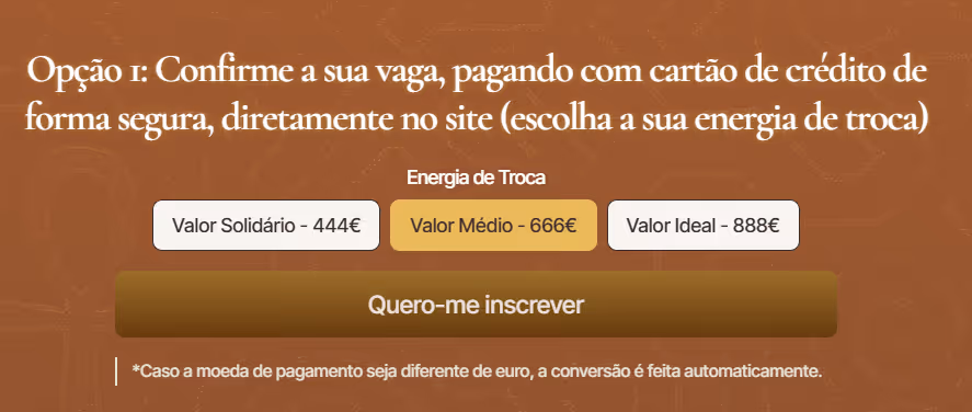 Option 1: Confirm your spot by securely paying with a credit card directly on the site; select your exchange energy level: Solidarity Value €444, Medium Value €666 (selected), or Ideal Value €888; button labeled 'I want to register'; note explains automatic currency conversion if payment is not in euros.