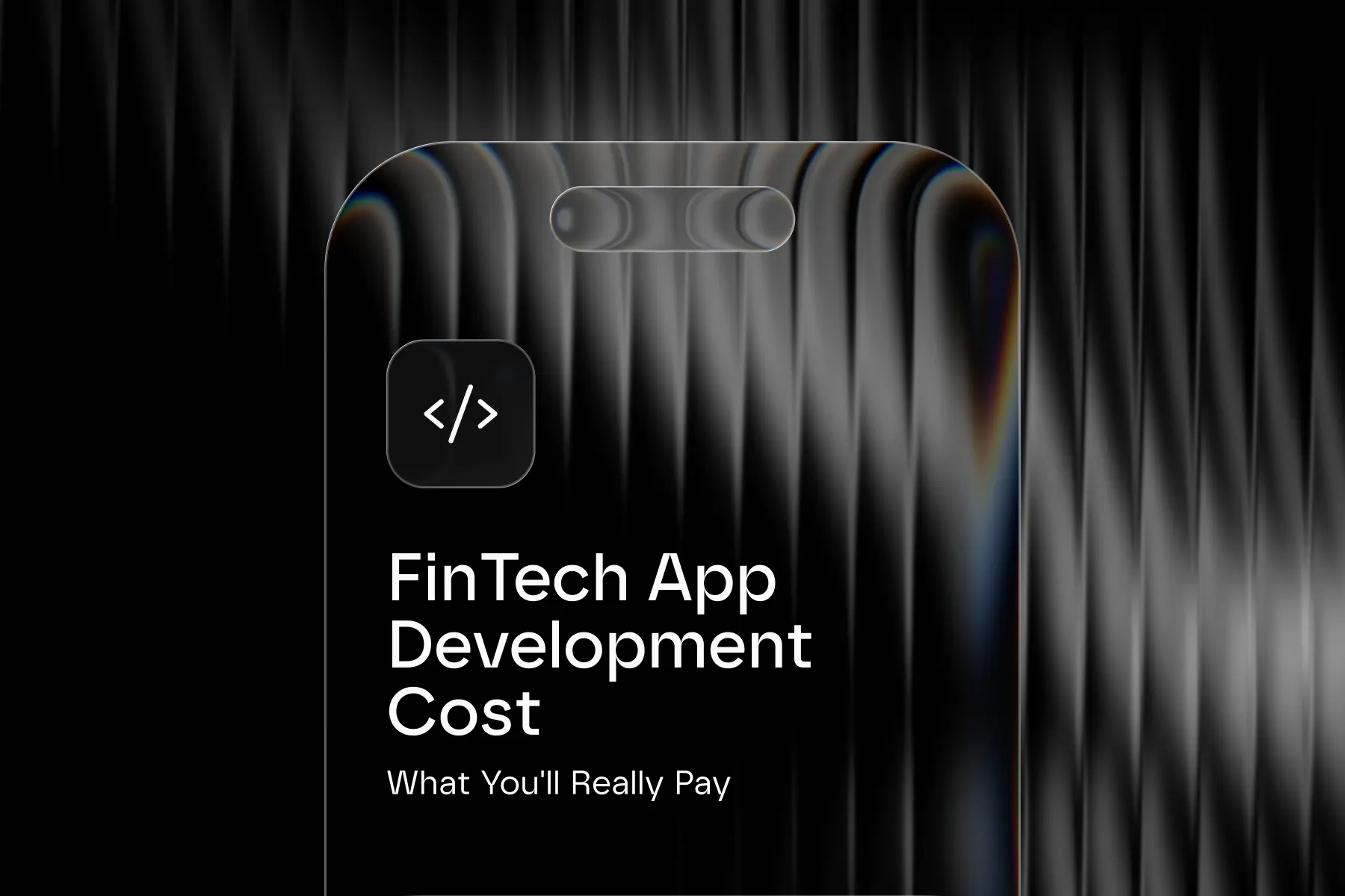 FinTech App Development Cost: What You'll Really Pay