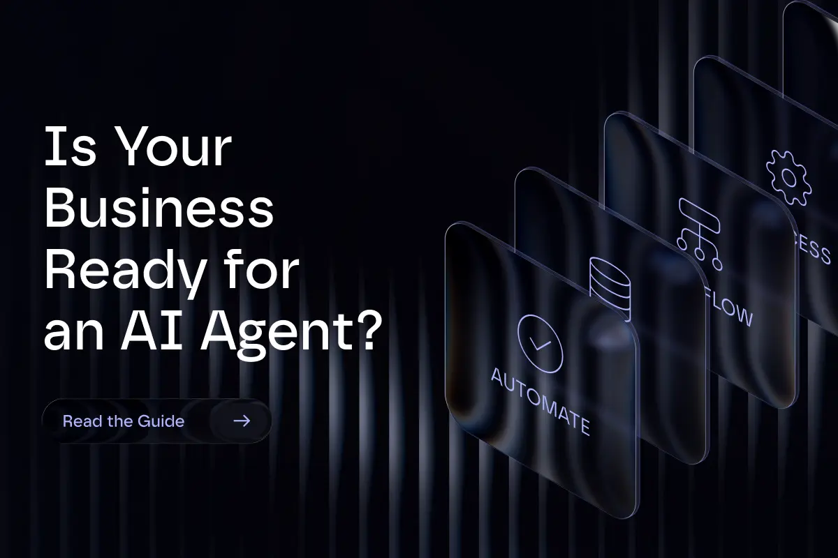 Is Your Business Ready for an AI Agent? 10 Signs It's Time to Automate