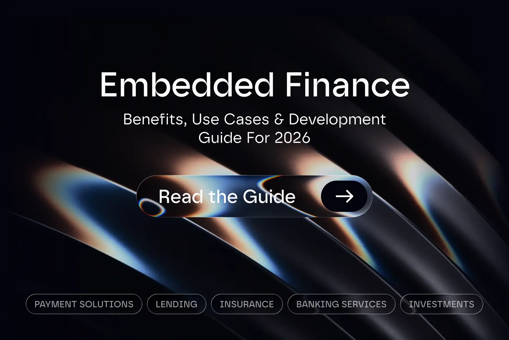 Embedded Finance: Benefits, Use Cases & Development Guide for 2026
