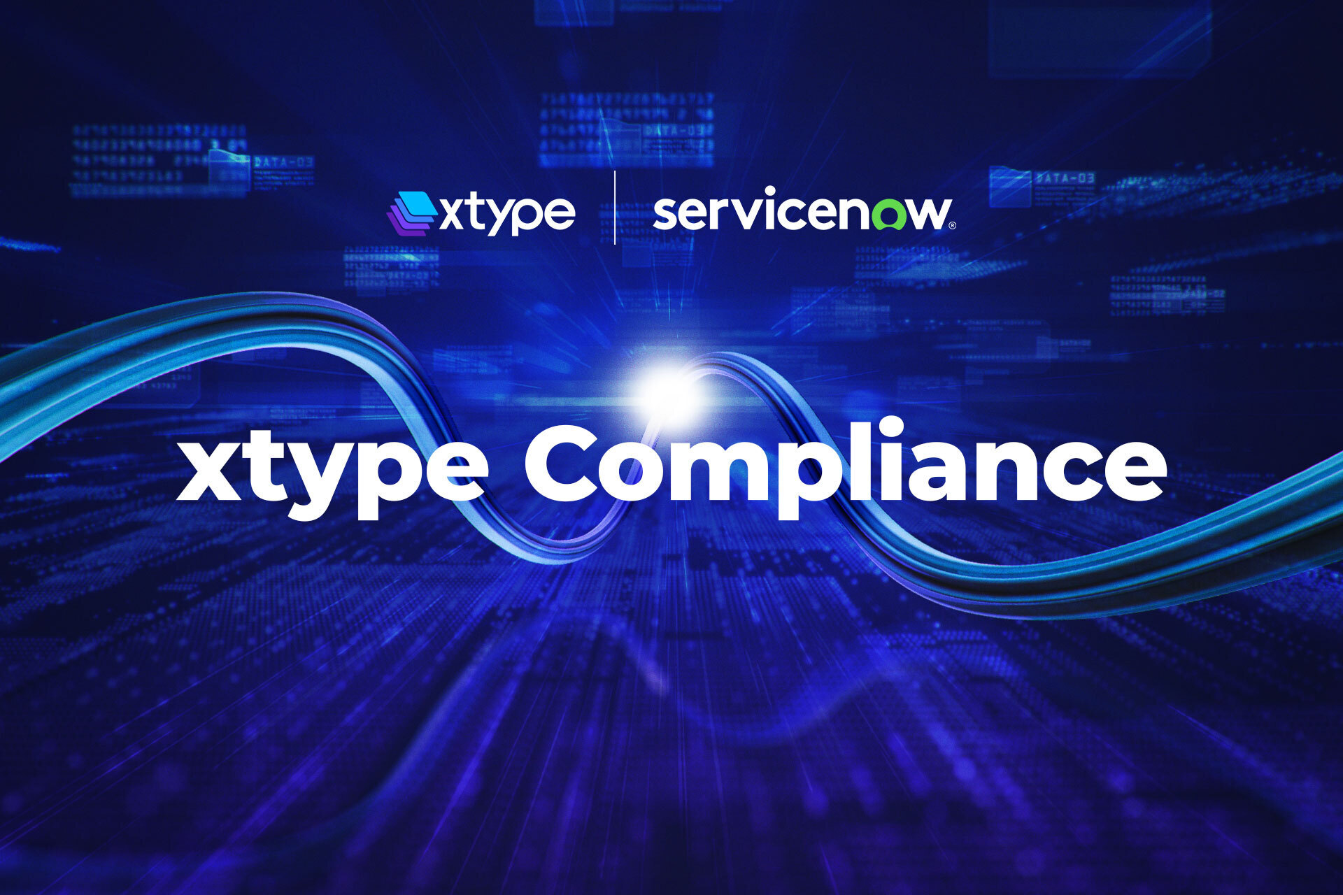 xtype Expands Partnership with ServiceNow to Deliver Continuous Compliance Assurance