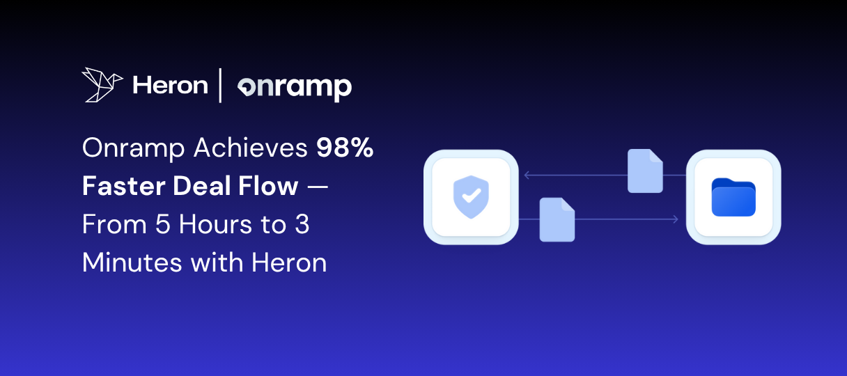 Onramp Achieves 98% Faster Deal Flow — From 5 Hours to 3 Minutes with Heron