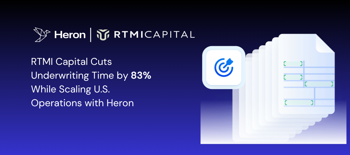 RTMI Capital Cuts Underwriting Time by 83% While Scaling U.S. Operations with Heron