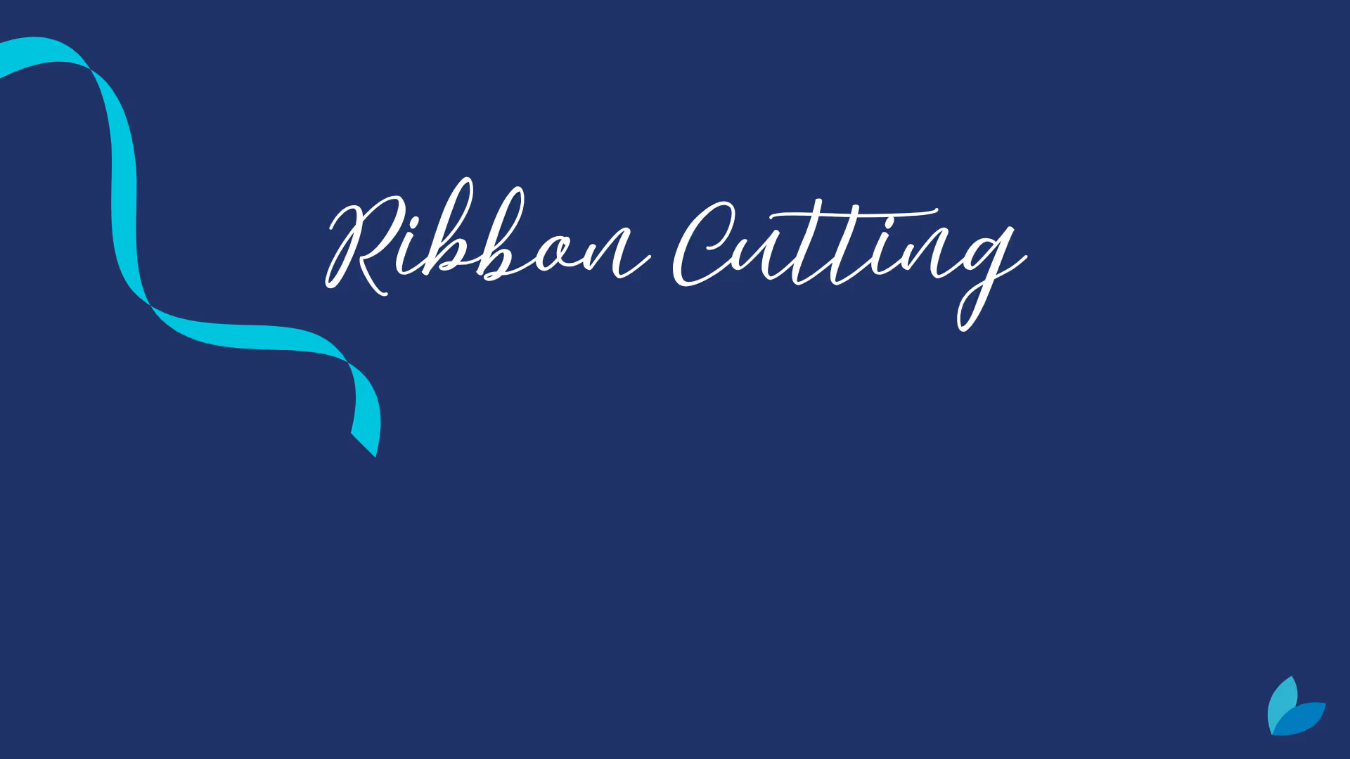 Grand Opening and Ribbon-Cutting Celebration