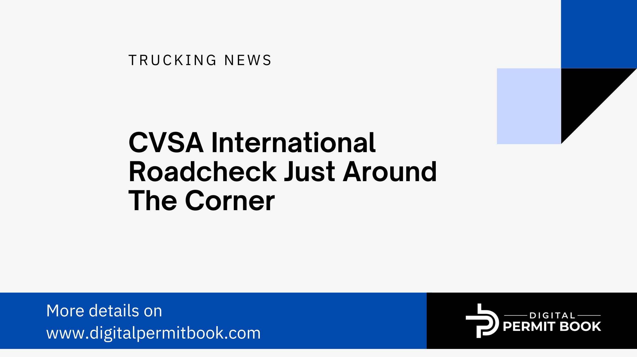 Gear Up for CVSA International Roadcheck Scheduled for May 14-16