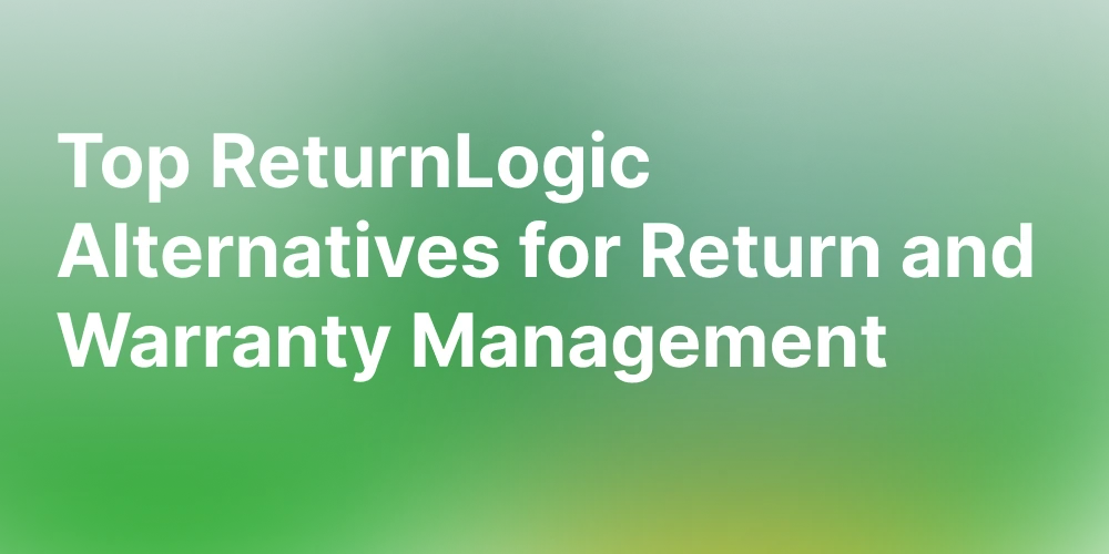 Best ReturnLogic Alternatives