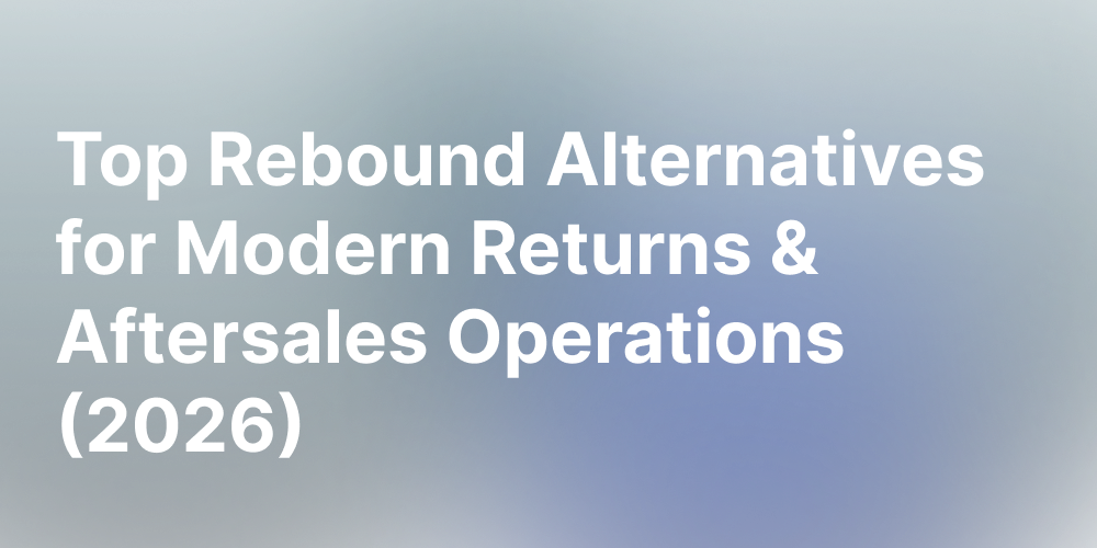 Rebound alternatives comparison for returns and warranty management platforms