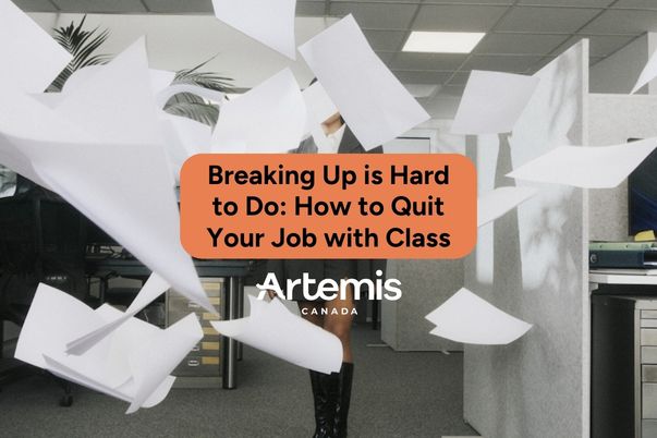 Breaking Up is Hard to Do: How to Quit Your Job with Class