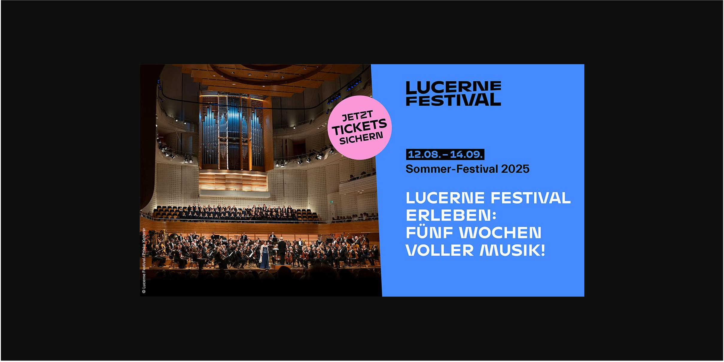 Lucerne Festival - 5 Wochen voller Musik