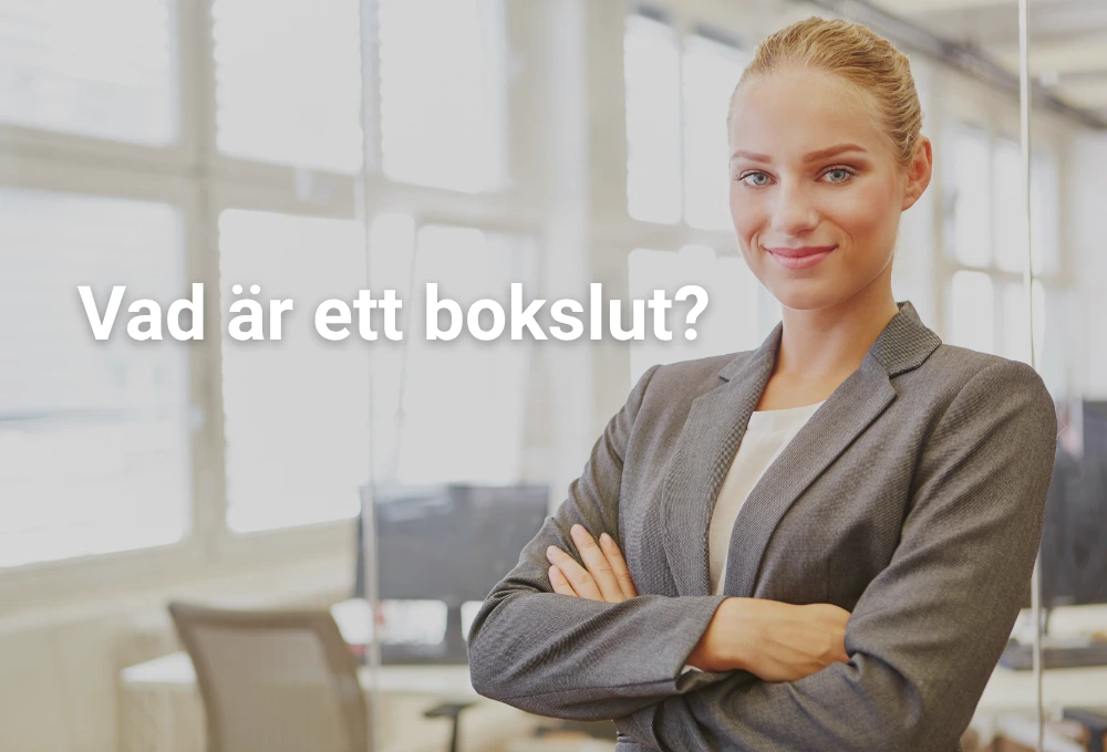 Vad är ett bokslut? En enkel guide för företagare - Wrebit 