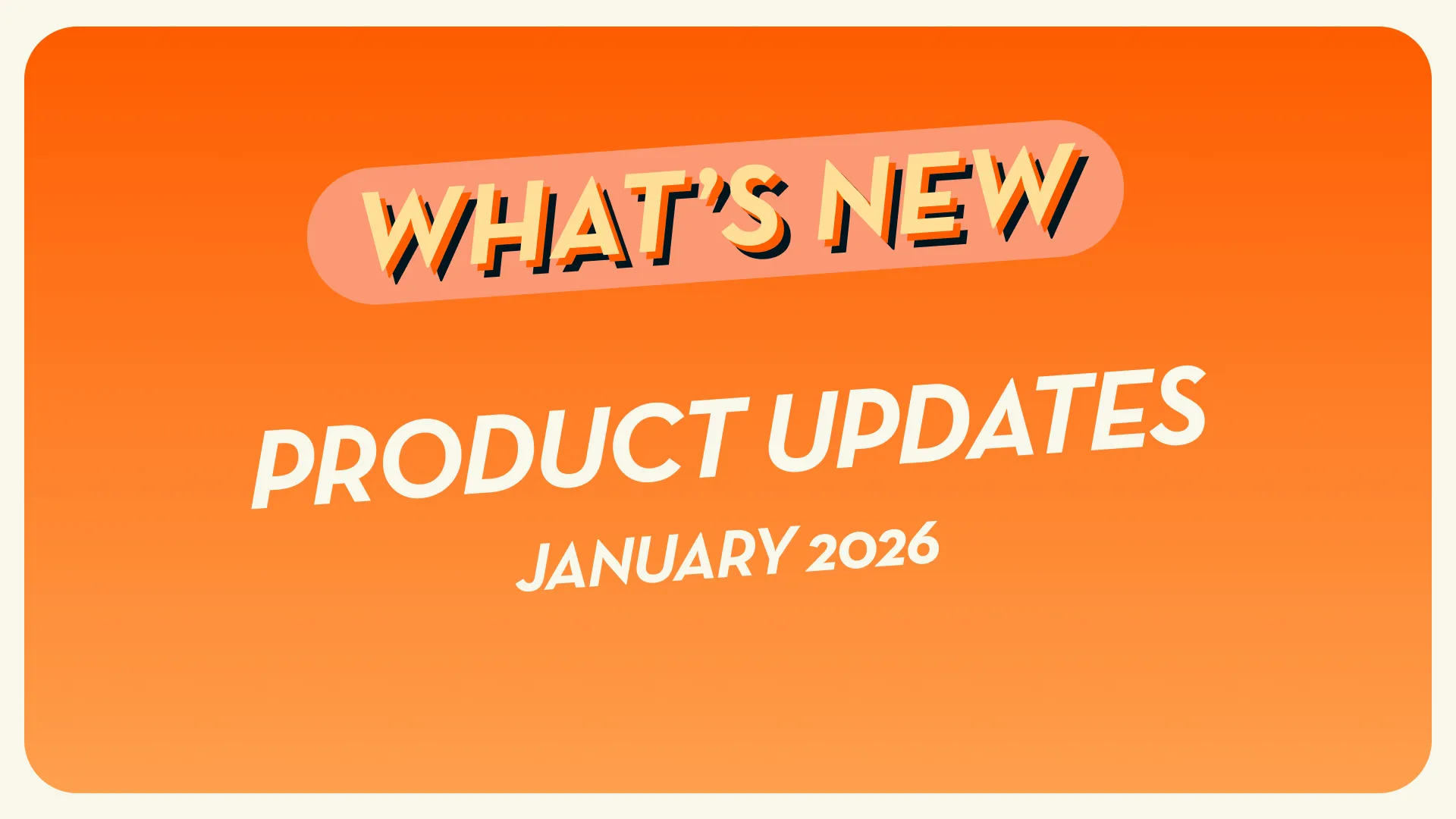 January 2026 Eon Product Update