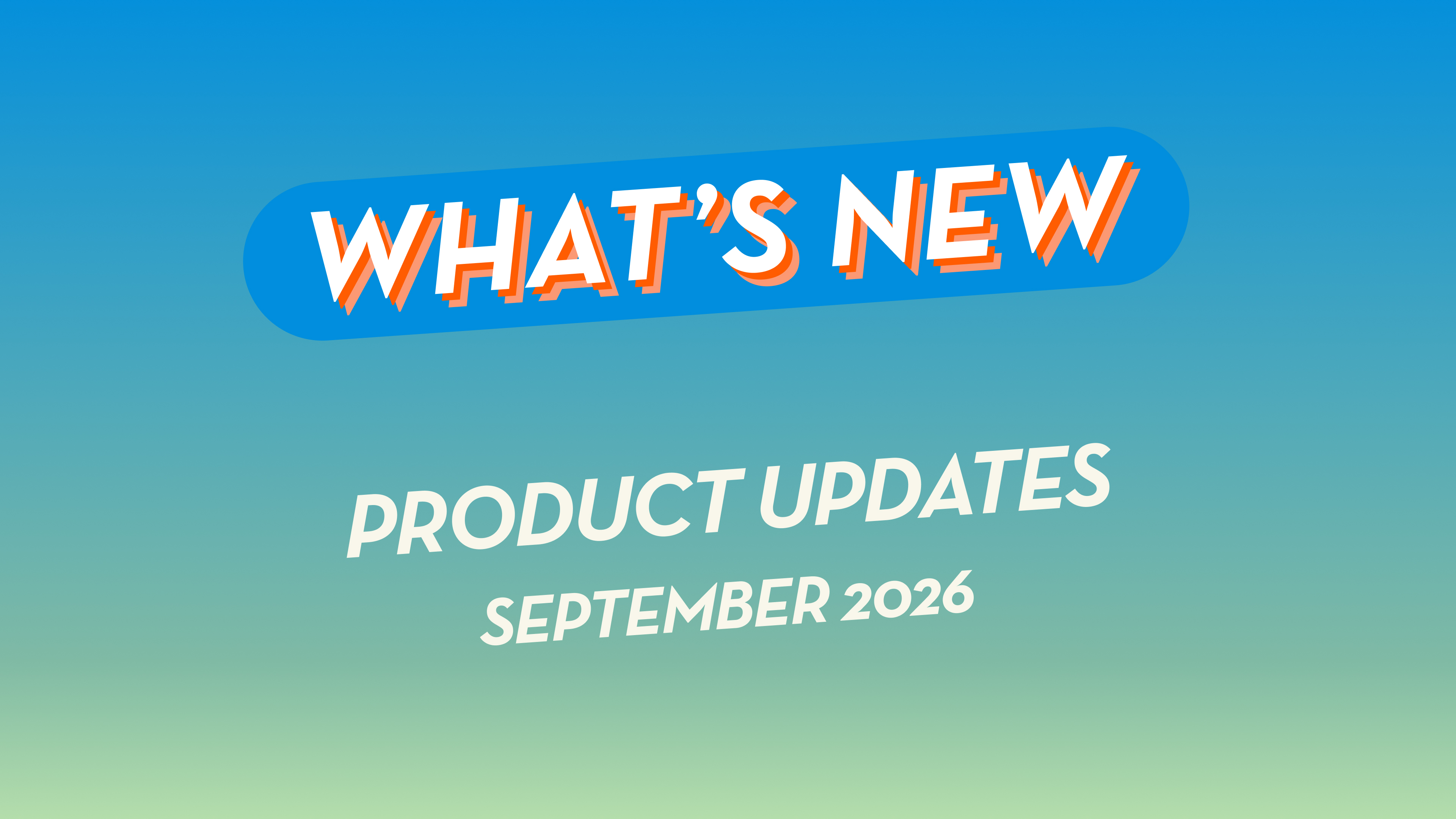 September 2026 Eon Product Update