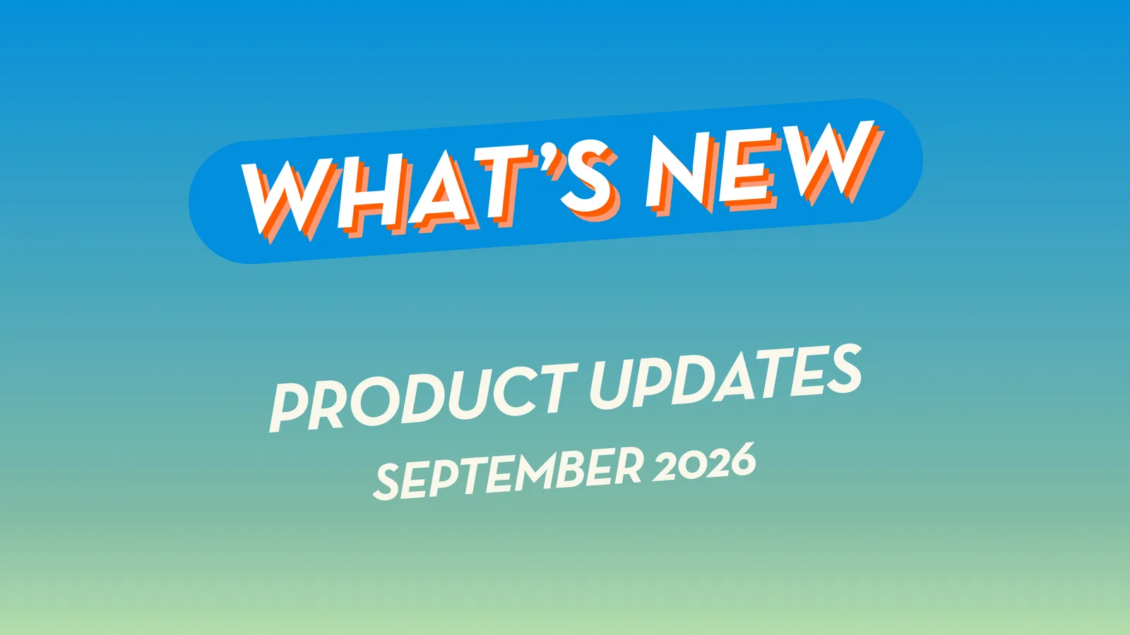 September 2026 Eon Product Update