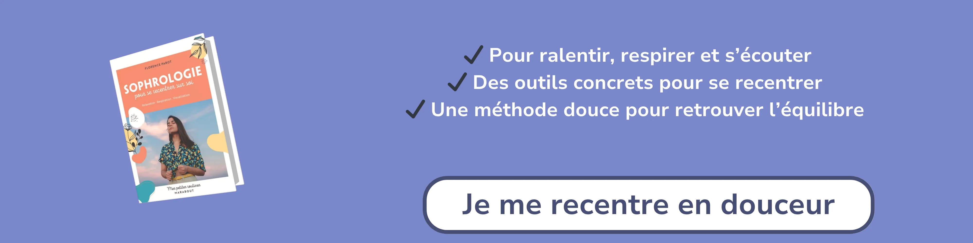 Bannière d’affiliation pour “Sophrologie pour se recentrer sur soi”