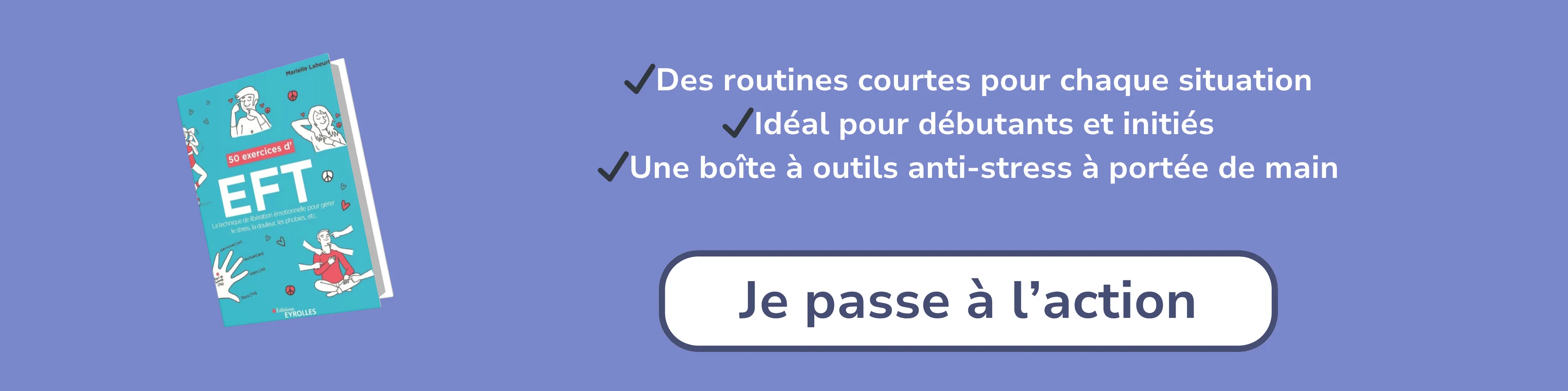 Bannière d’affiliation pour “50 exercices d’EFT – Gérer le stress”