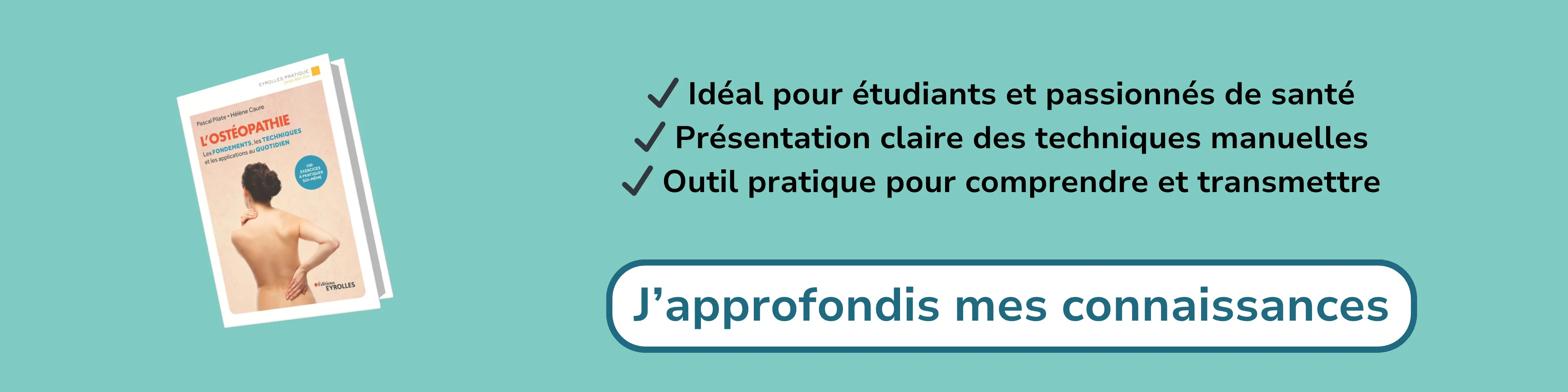 Bannière d’affiliation pour “L’ostéopathie – Fondements, techniques et applications”