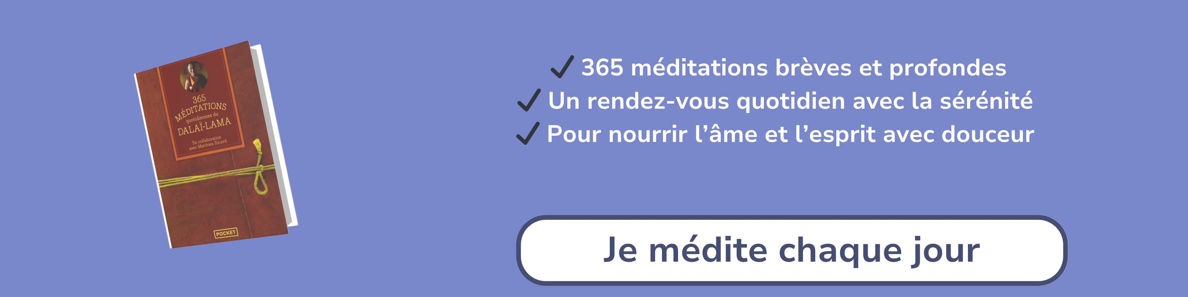 Bannière d’affiliation pour “365 méditations quotidiennes du Dalaï-Lama”