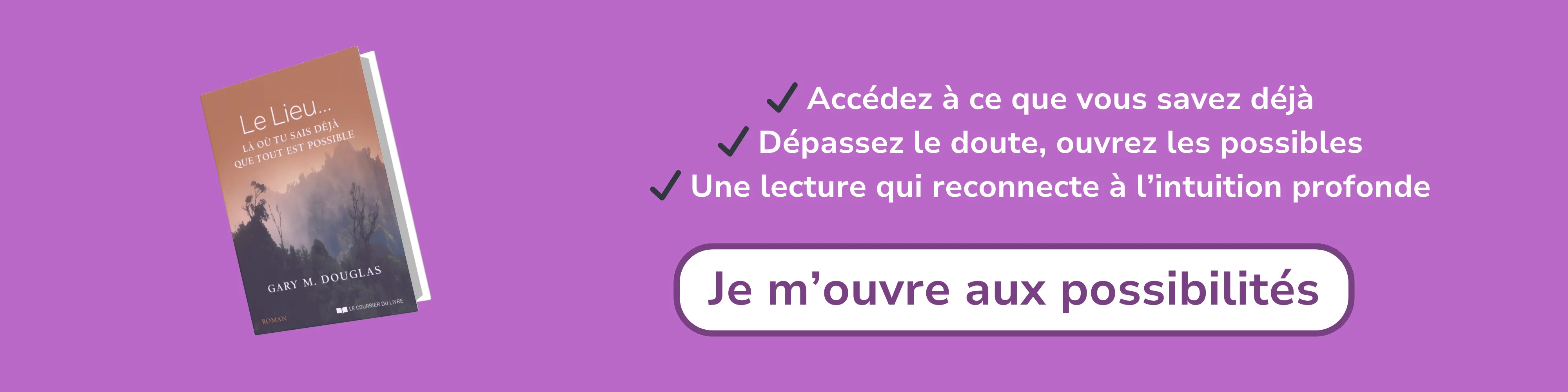 Bannière d’affiliation pour “Le lieu… là où tu sais déjà que tout est possible”